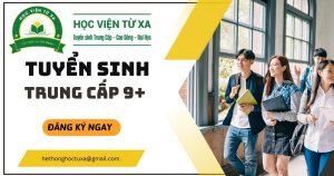 Chương trình Đào tạo Trung cấp 9+ - xét tuyển online - học phí thấp