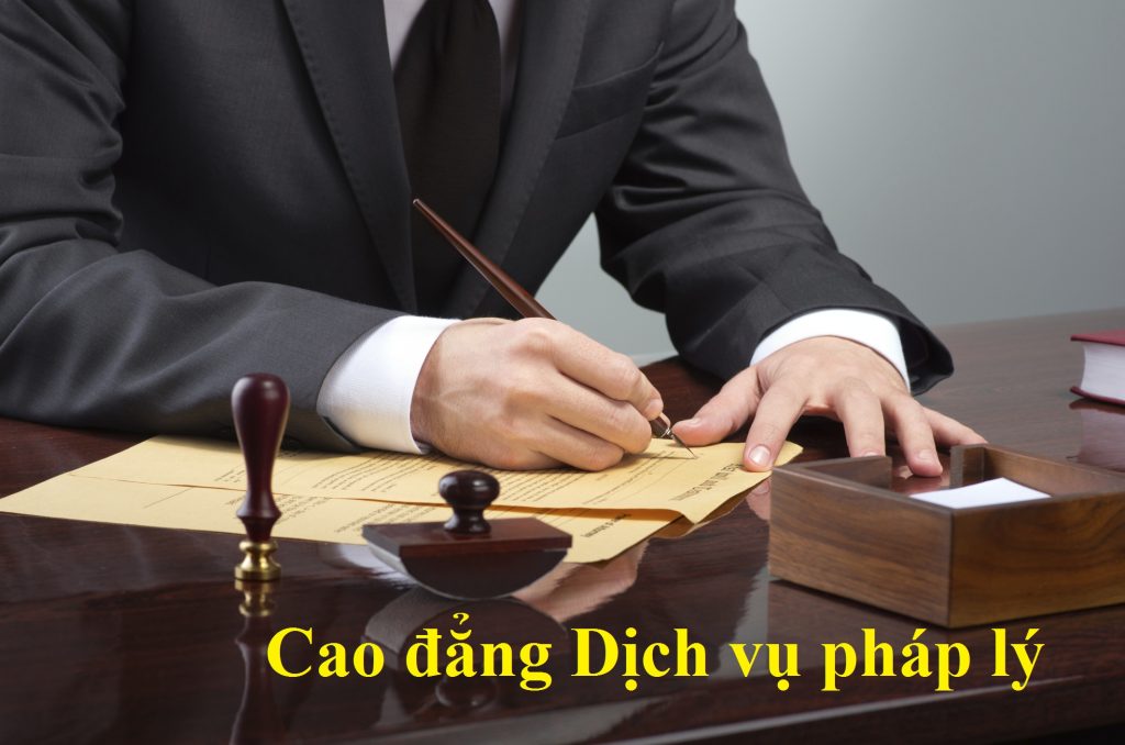 cao đẳng ngành dịch vụ pháp lý