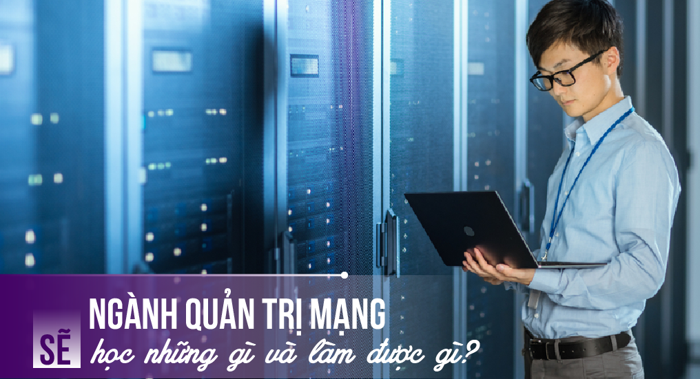 cao đẳng từ xa ngành quản trị mạng máy tính