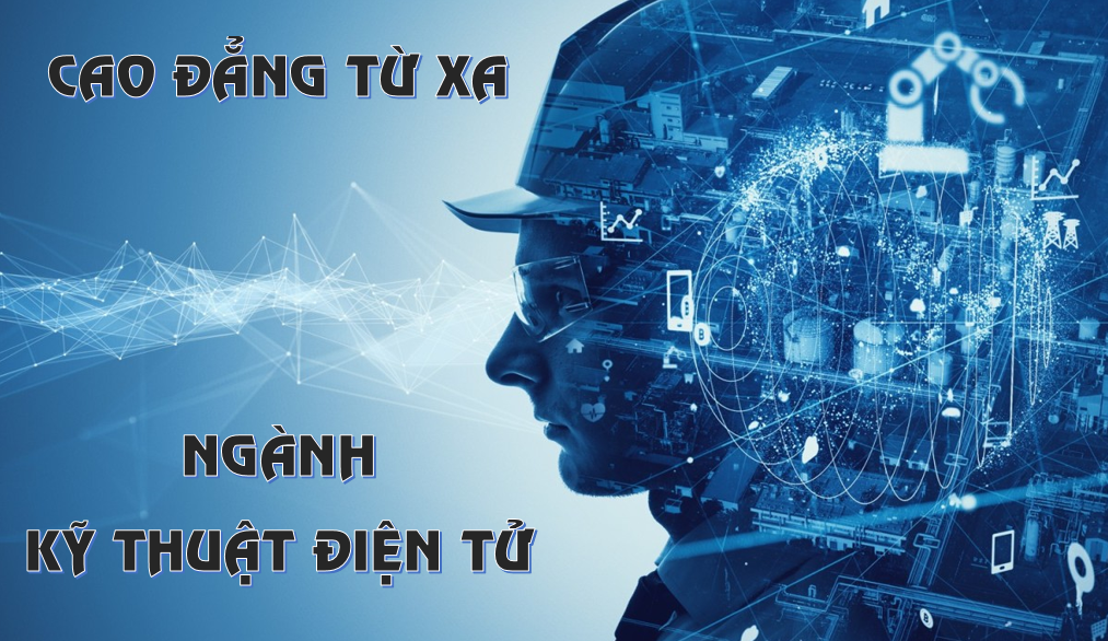 cao đẳng ngành kỹ thuật điện tử