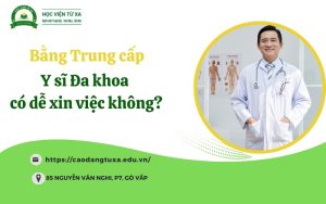 Bằng Trung cấp Y sĩ đa khoa có dễ xin việc không?