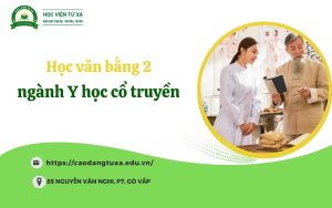 Học Văn bằng 2 ngành Y học cổ truyền - Mới nhất đang xét tuyển