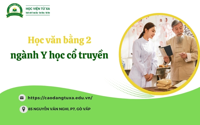 Học Văn bằng 2 ngành Y học cổ truyền - Mới nhất đang xét tuyển