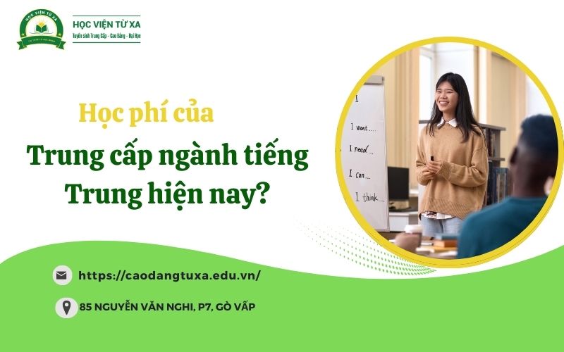 Học phí của Trung cấp ngành Tiếng Trung hiện nay?
