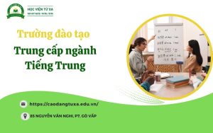 Trường Đào tạo Trung cấp ngành Tiếng Trung uy tín tại TpHCM