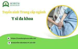 Tuyển sinh Trung cấp ngành Y sĩ đa khoa - Mới nhất