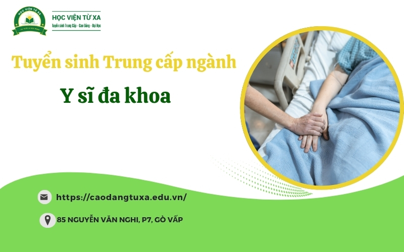 Tuyển sinh Trung cấp ngành Y sĩ đa khoa - Mới nhất