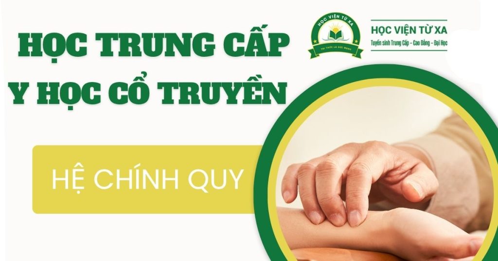 Học Trung cấp Y học cổ truyền chính quy