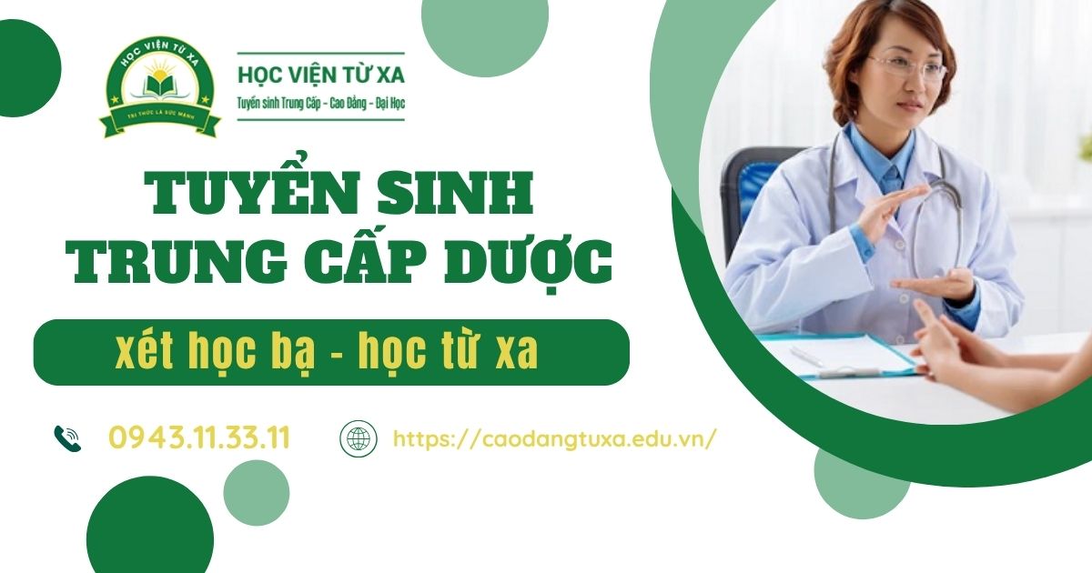 Tuyển sinh Trung cấp Dược từ xa