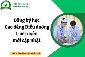 Đăng ký học Cao đẳng Điều dưỡng trực tuyến mới cập nhật