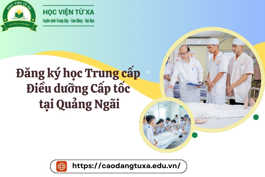Đăng ký học Trung cấp Điều dưỡng Cấp tốc tại Quảng Ngãi