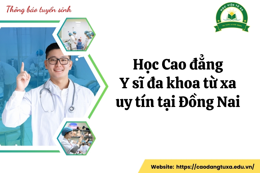 Học Cao đẳng Y sĩ đa khoa từ xa uy tín tại Đồng Nai
