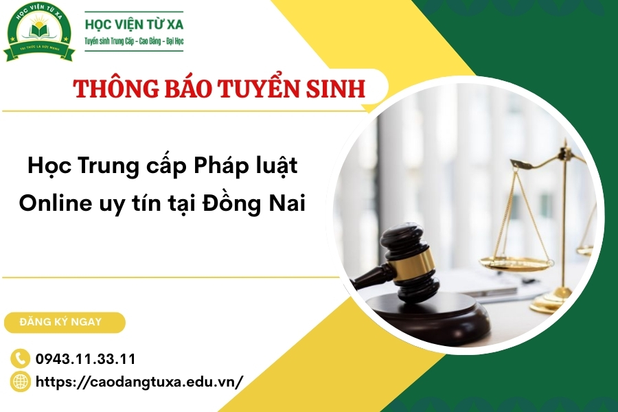 Học Trung cấp Pháp luật Online uy tín tại Đồng Nai