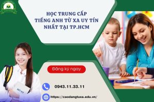 Học Trung cấp Tiếng Anh Từ xa uy tín nhất tại TP.HCM