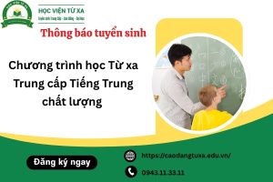 Chương trình học Từ xa Trung cấp Tiếng Trung chất lượng 