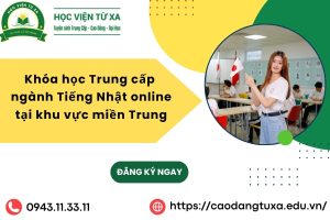 Khóa học Trung cấp ngành Tiếng Nhật online tại khu vực miền Trung
