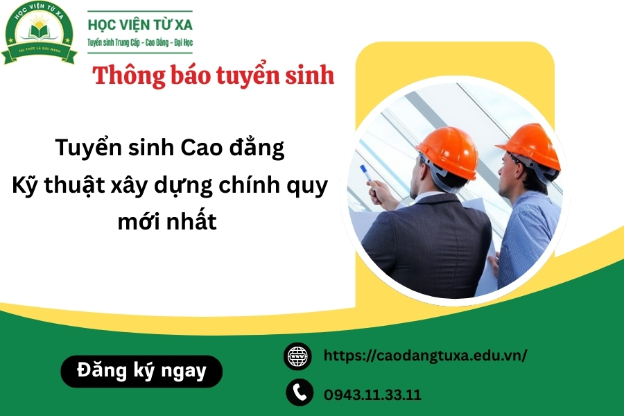 Tuyển sinh Cao đẳng Kỹ thuật xây dựng chính quy mới nhất