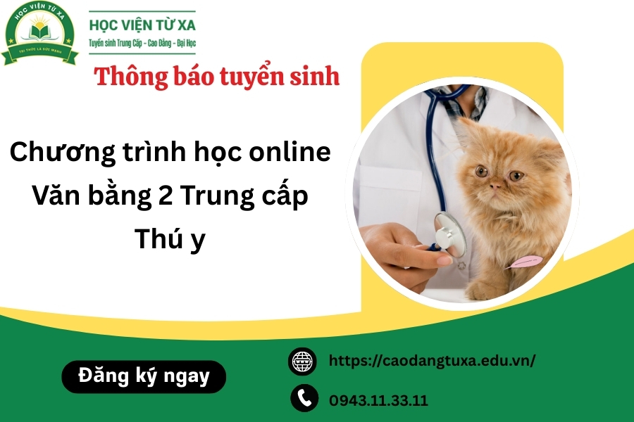 Chương trình học online Văn bằng 2 Trung cấp Thú y