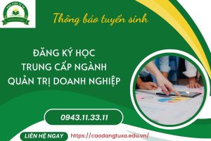 Đăng ký học Trung cấp ngành Quản trị doanh nghiệp