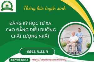 Đăng ký học Từ xa Cao đẳng Điều dưỡng chất lượng nhất năm nay