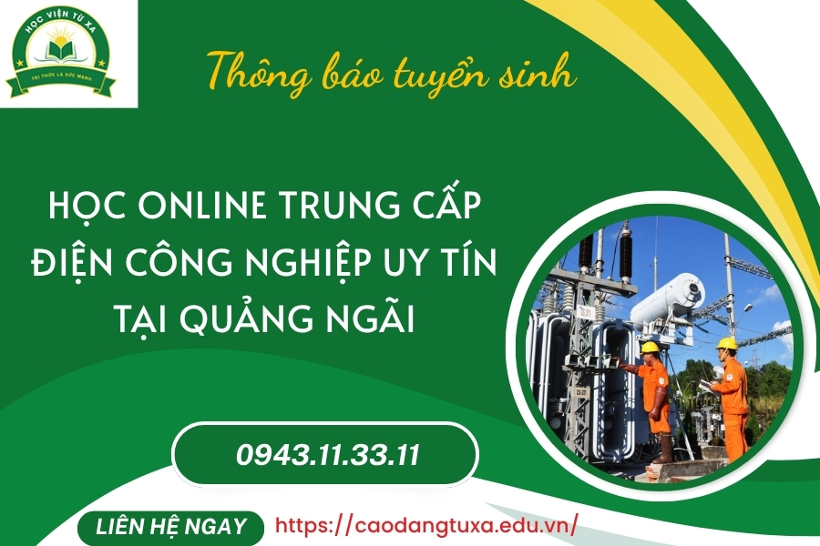 Học online Trung cấp Điện công nghiệp uy tín tại Quảng Ngãi