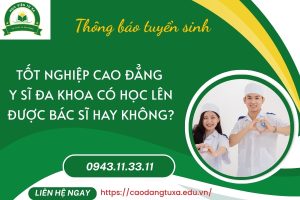 Tốt nghiệp Cao đẳng Y sĩ đa khoa có học lên được Bác sĩ hay không?