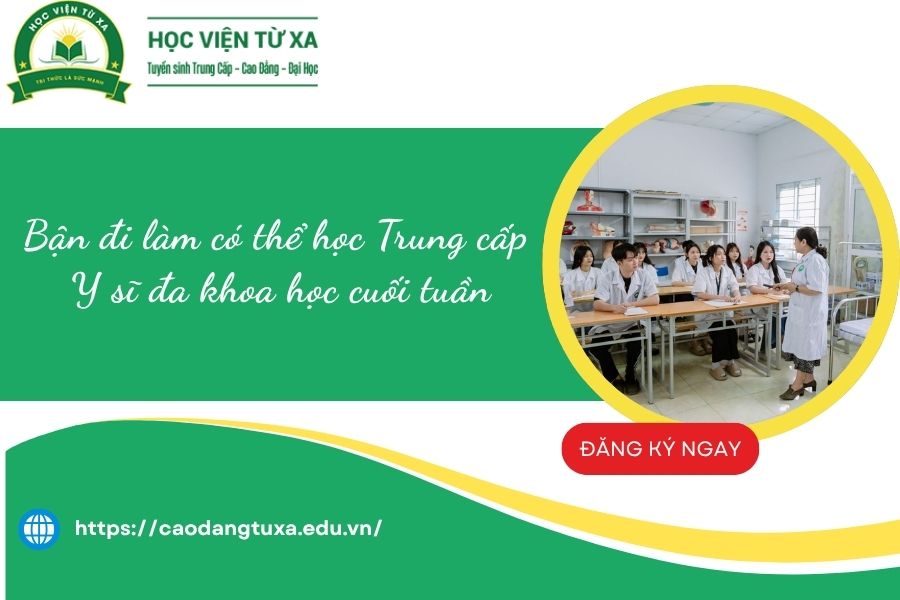 Bận đi làm có thể học Trung cấp Y sĩ đa khoa học cuối tuần