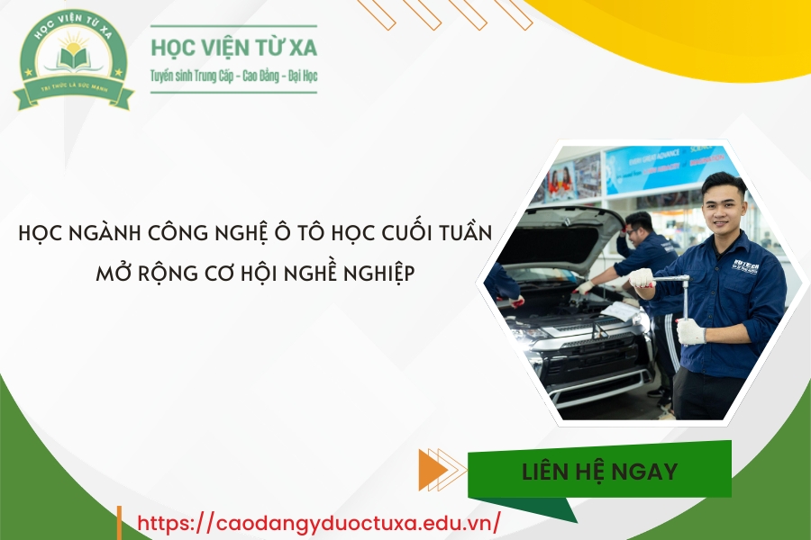 Học ngành Công nghệ ô tô học cuối tuần - Mở rộng cơ hội nghề nghiệp