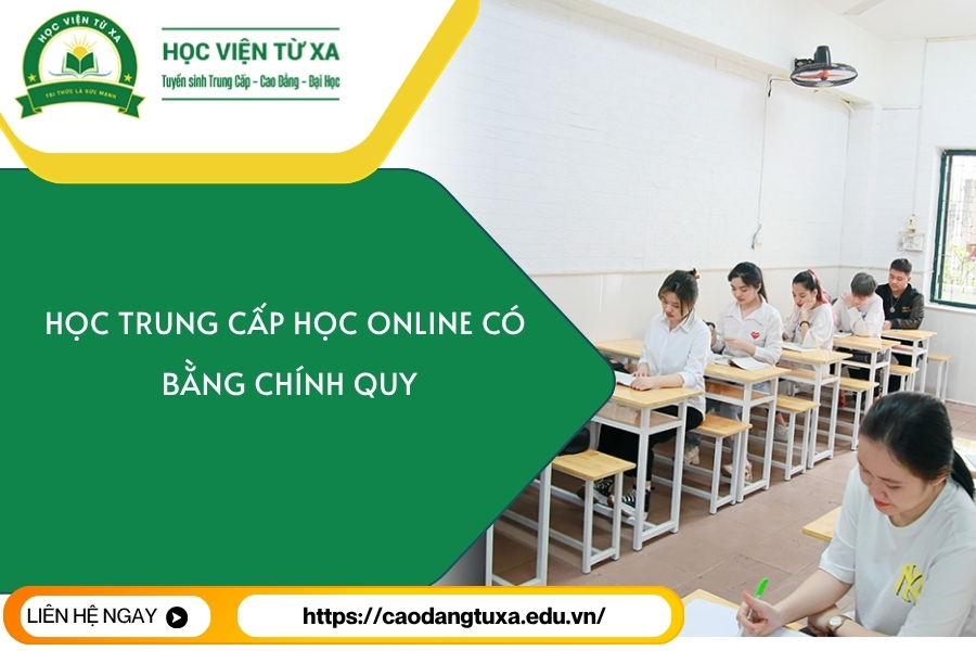 Học Trung cấp học online có bằng Chính quy