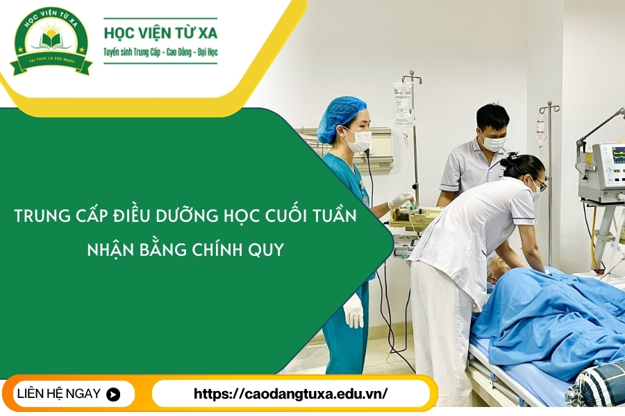 Trung cấp Điều dưỡng học cuối tuần - Nhận bằng chính quy