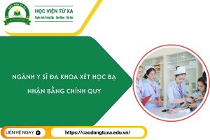  Ngành Y sĩ đa khoa xét học bạ - Nhận bằng chính quy