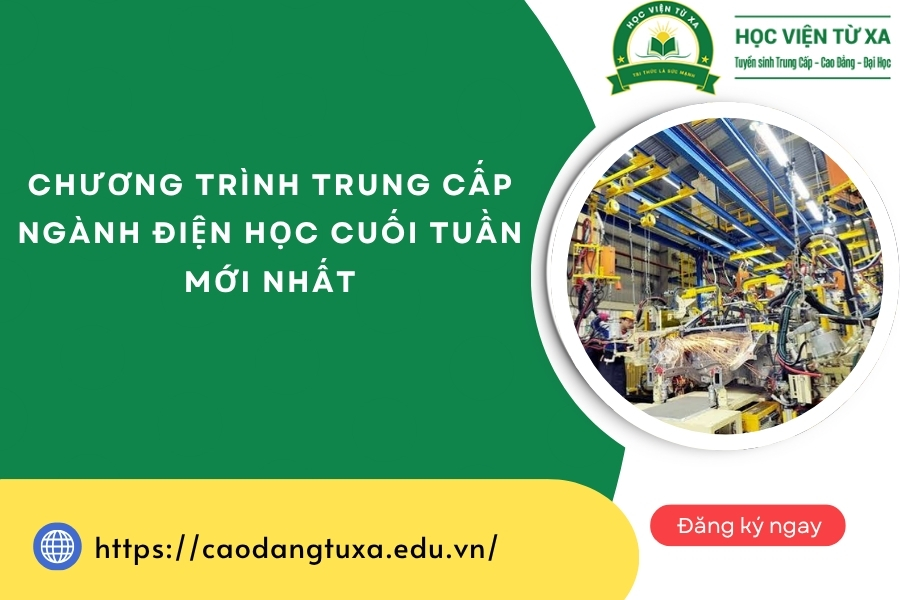 Chương trình Trung cấp ngành Điện học cuối tuần mới nhất