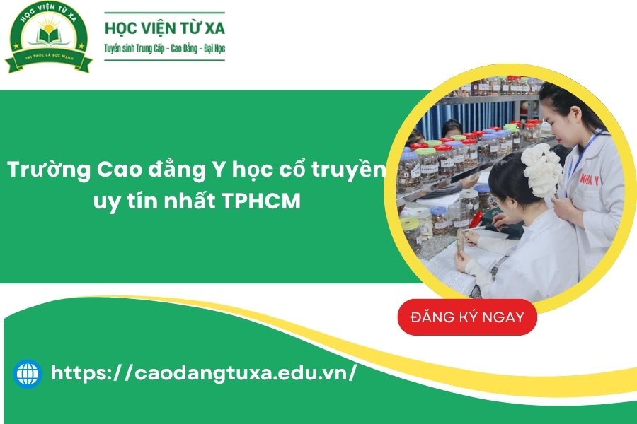 Trường Cao đẳng Y học cổ truyền uy tín nhất TPHCM