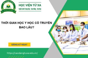 Thời gian học Y học cổ truyền bao lâu?